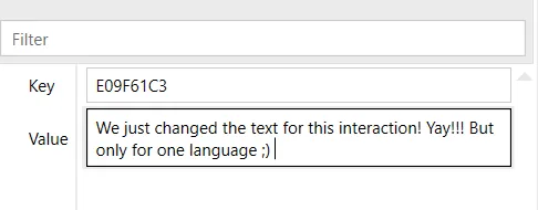 The text of the  string changed to 'We just changed the text for this interaction! Yay!! But only for one language :)'.