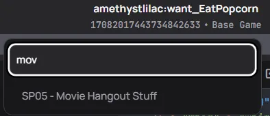 The file name at the top, with the instance and Base Game below, and a drop box below that with 'mov' typed in the search bar so that the pack list is limited to 'SP05 - Movie Hangout Stuff'